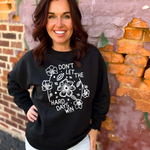 DON'T LET HARD DAYS WIN - Sweatshirt