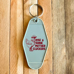 RISE & SHINE MOTHER CLUCKERS - Grey Vintage Motel Keychains
