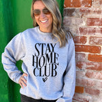 STAY HOME CLUB - Sweatshirt