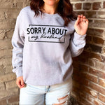 SORRY ABOUT HUSBAND - Sweatshirt
