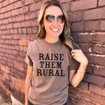 RAISE THEM RURAL - Graphic Tee