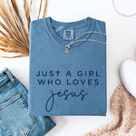 JUST A GIRL LOVES JESUS - Graphic Tee