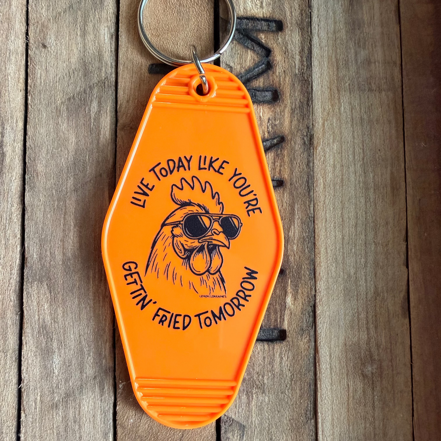 LIVE TODAY FRIED TOMORROW - Orange Vintage Motel Keychains