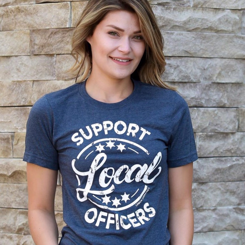SUPPORT LOCAL OFFICERS Graphic Tee
